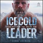 Ice Cold Leader [Audiobook]